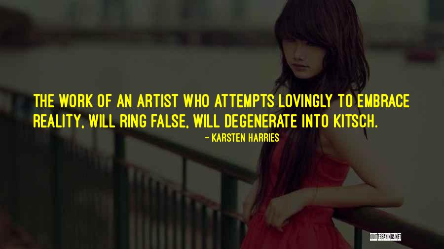 False Reality Quotes By Karsten Harries False Reality Quotes By Karsten Harries