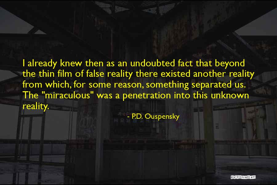 False Reality Quotes By P.D. Ouspensky