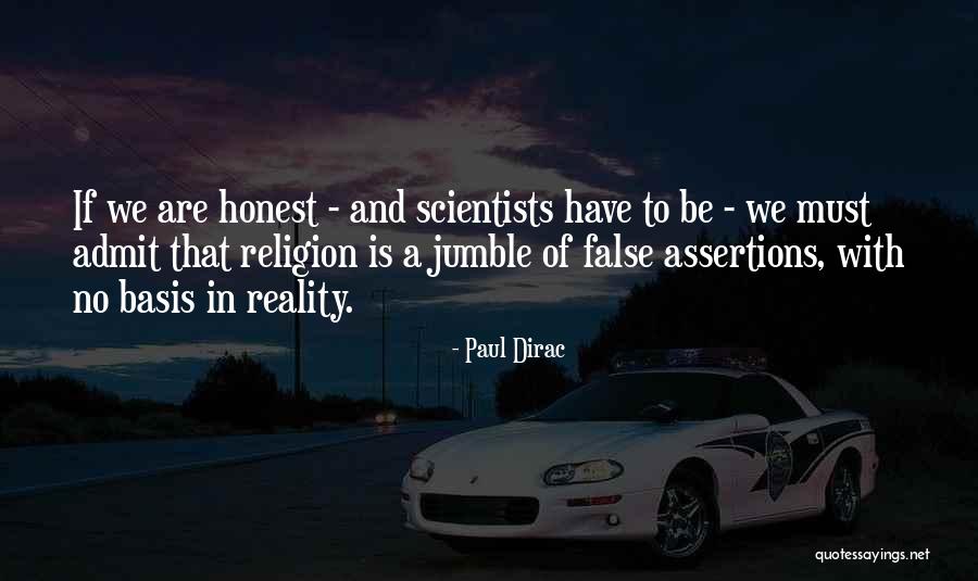 False Reality Quotes By Paul Dirac