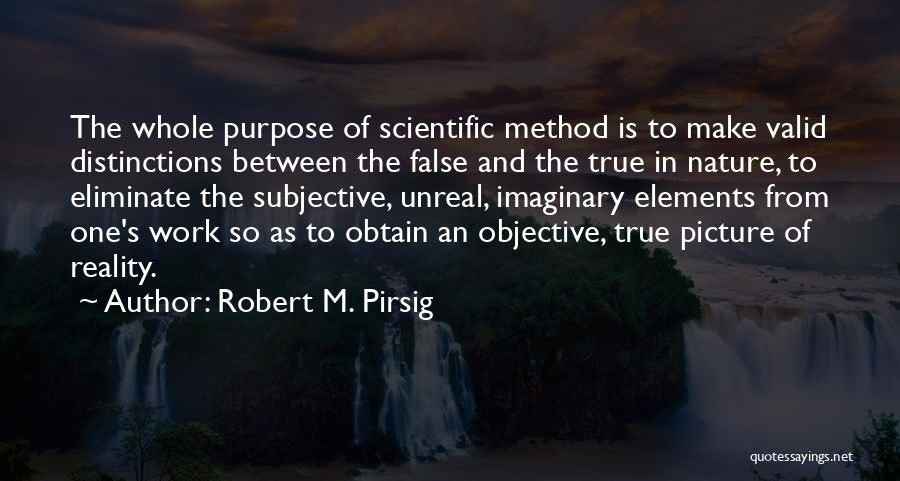 False Reality Quotes By Robert M. Pirsig