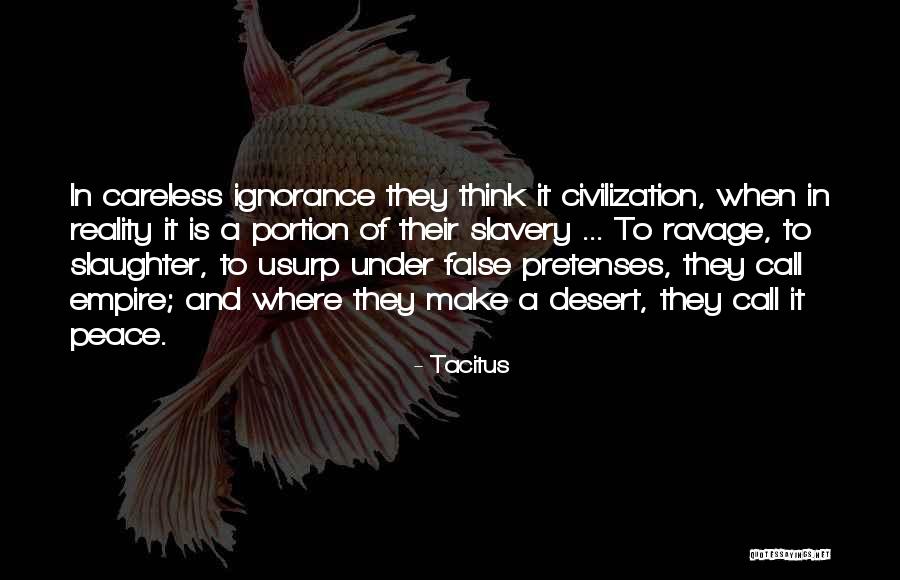 False Reality Quotes By Tacitus