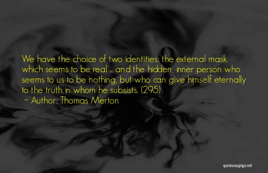 False Reality Quotes By Thomas Merton