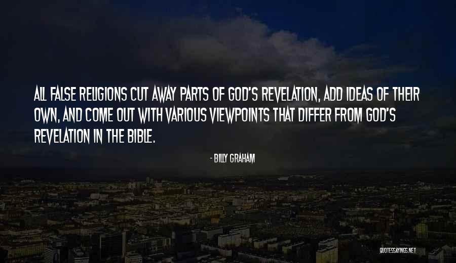 False Religions Quotes By Billy Graham False Religions Quotes By Billy Graham