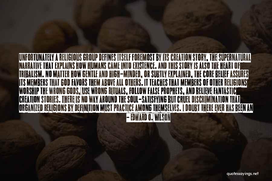 False Religions Quotes By Edward O. Wilson False Religions Quotes By Edward O. Wilson