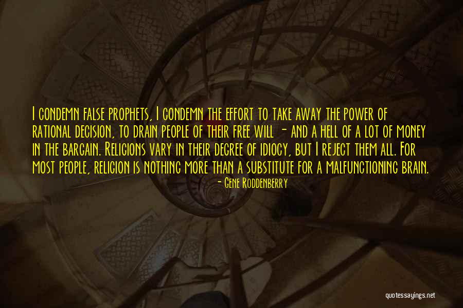 False Religions Quotes By Gene Roddenberry False Religions Quotes By Gene Roddenberry