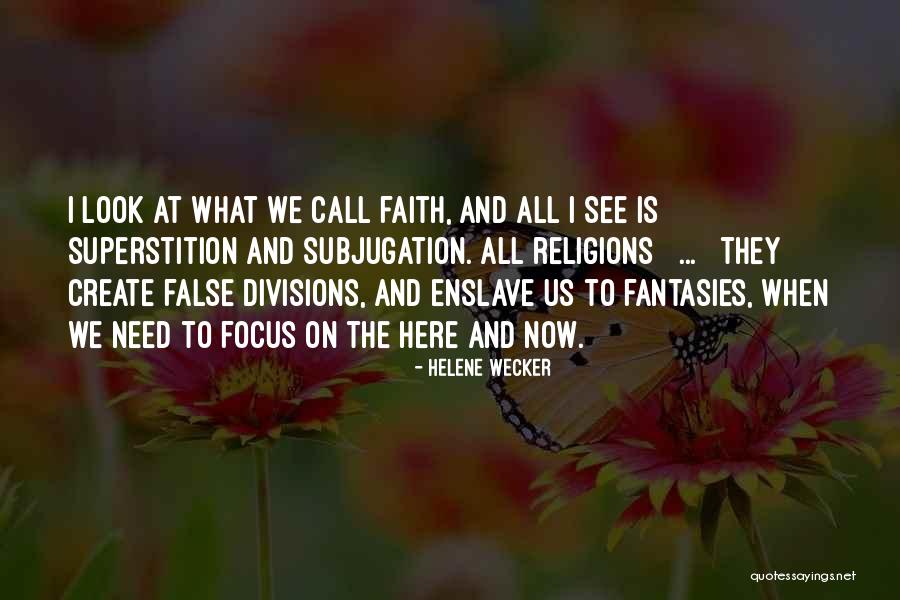 False Religions Quotes By Helene Wecker False Religions Quotes By Helene Wecker