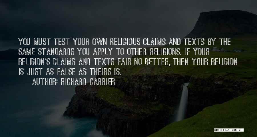 False Religions Quotes By Richard Carrier