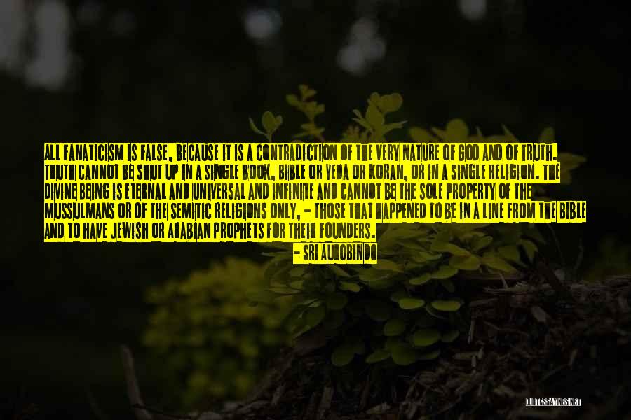 False Religions Quotes By Sri Aurobindo False Religions Quotes By Sri Aurobindo