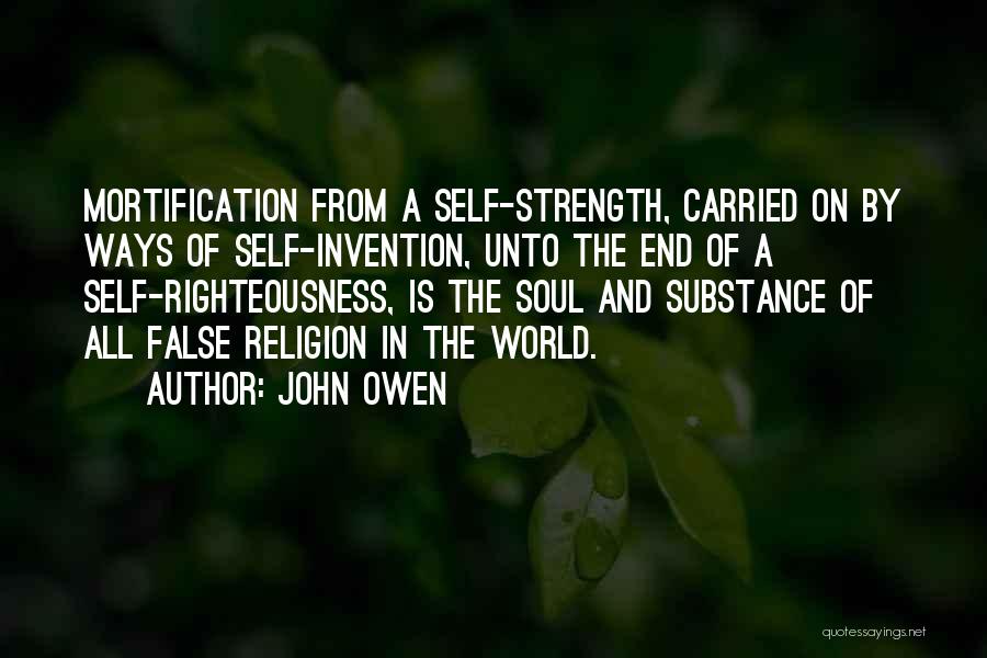 False Righteousness Quotes By John Owen