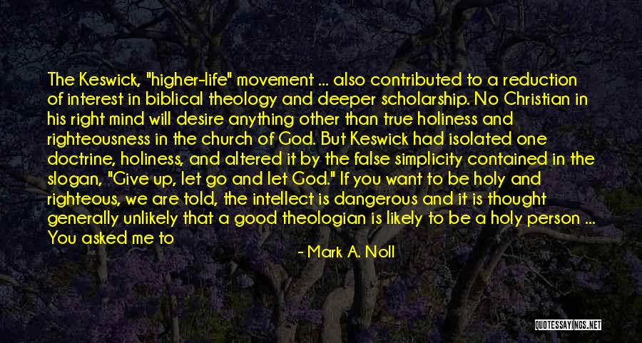 False Righteousness Quotes By Mark A. Noll False Righteousness Quotes By Mark A. Noll