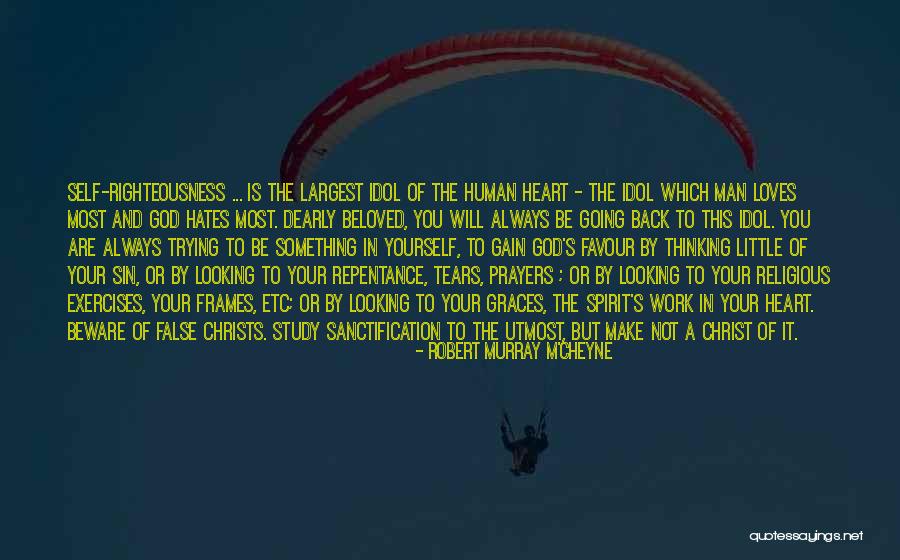 False Righteousness Quotes By Robert Murray M'Cheyne False Righteousness Quotes By Robert Murray M'Cheyne