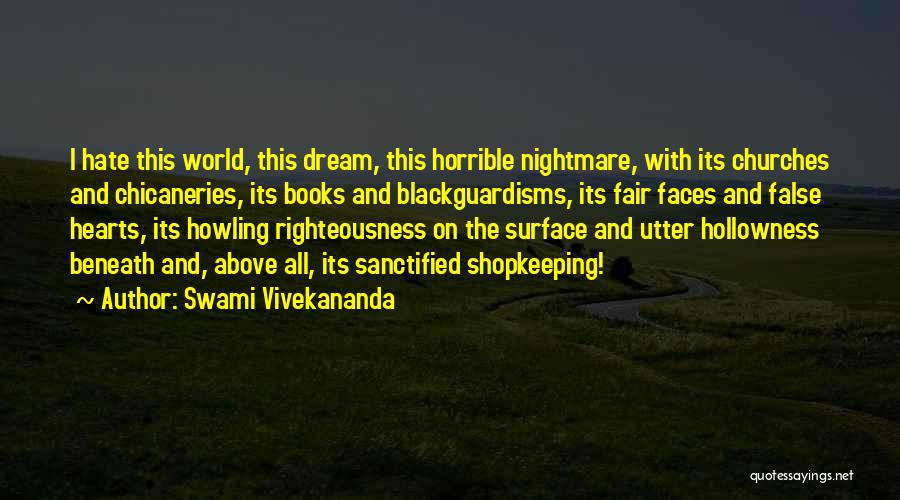 False Righteousness Quotes By Swami Vivekananda