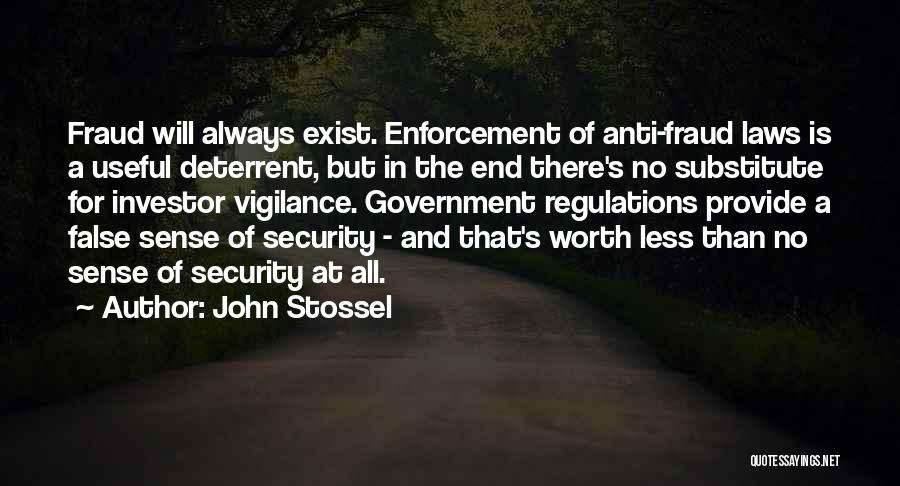 False Sense Of Security Quotes By John Stossel