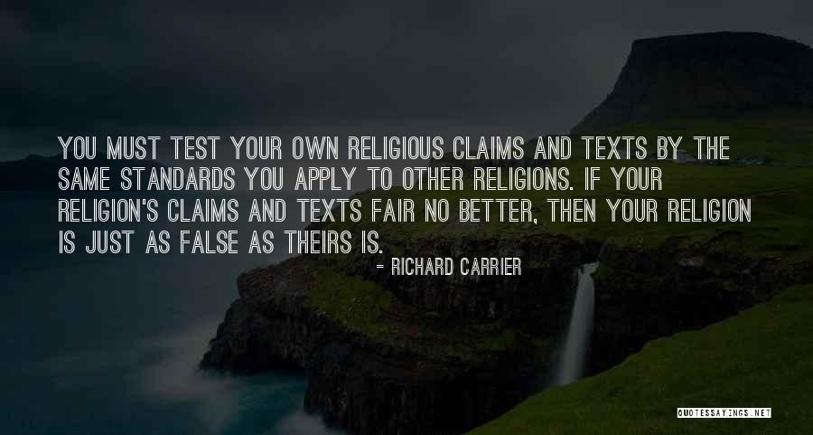 False Standards Quotes By Richard Carrier False Standards Quotes By Richard Carrier