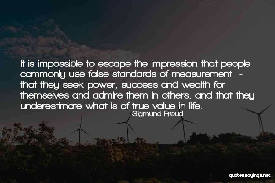 False Standards Quotes By Sigmund Freud False Standards Quotes By Sigmund Freud
