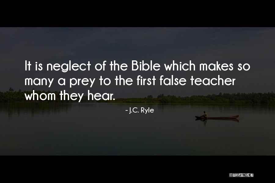 False Teacher Quotes By J.C. Ryle False Teacher Quotes By J.C. Ryle