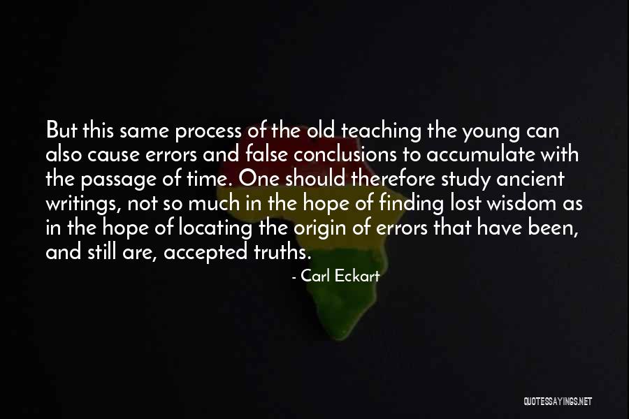 False Teaching Quotes By Carl Eckart