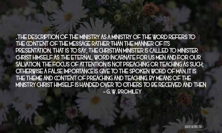 False Teaching Quotes By G. W. Bromiley False Teaching Quotes By G. W. Bromiley