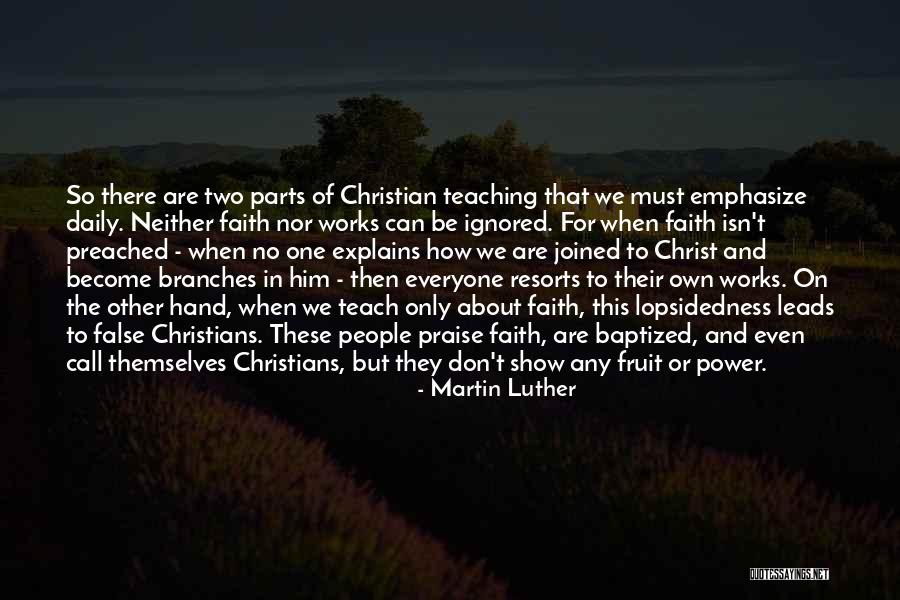 False Teaching Quotes By Martin Luther False Teaching Quotes By Martin Luther