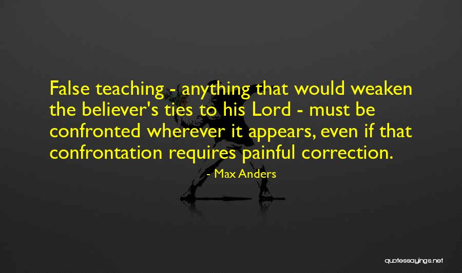 False Teaching Quotes By Max Anders False Teaching Quotes By Max Anders