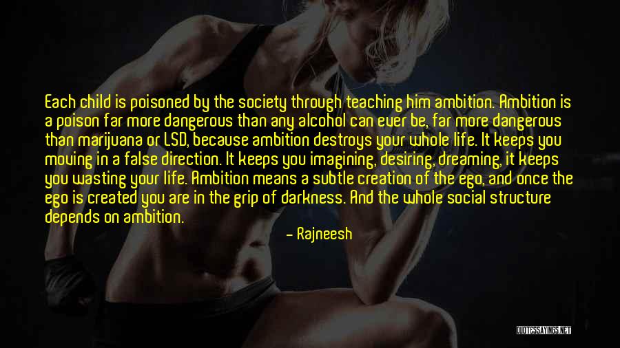 False Teaching Quotes By Rajneesh False Teaching Quotes By Rajneesh