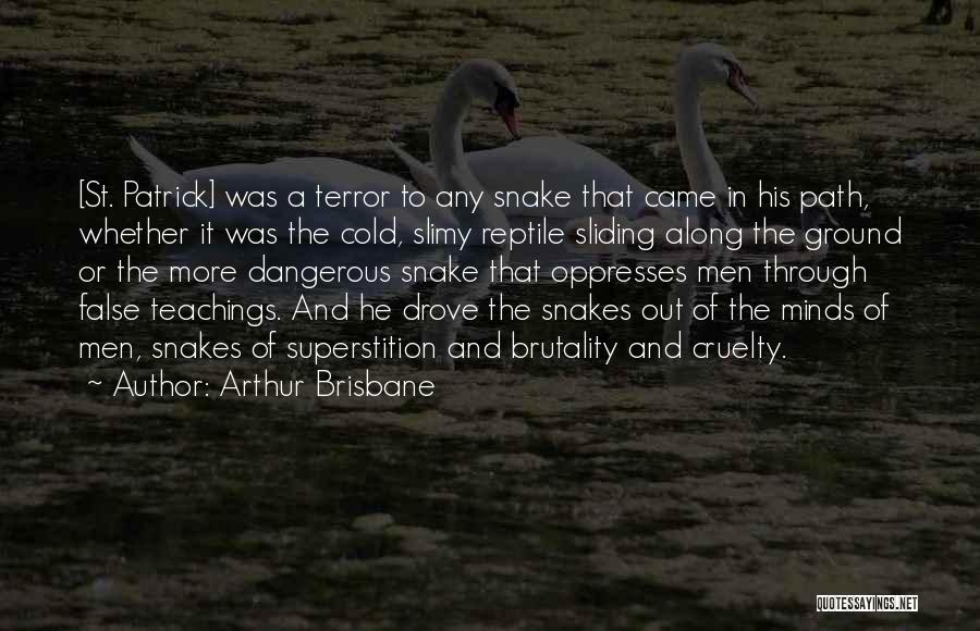 False Teachings Quotes By Arthur Brisbane