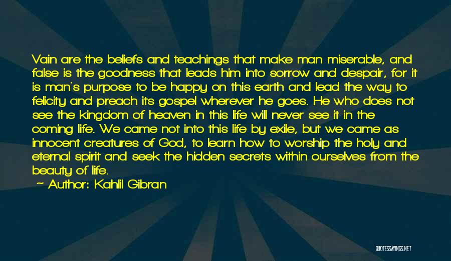 False Teachings Quotes By Kahlil Gibran