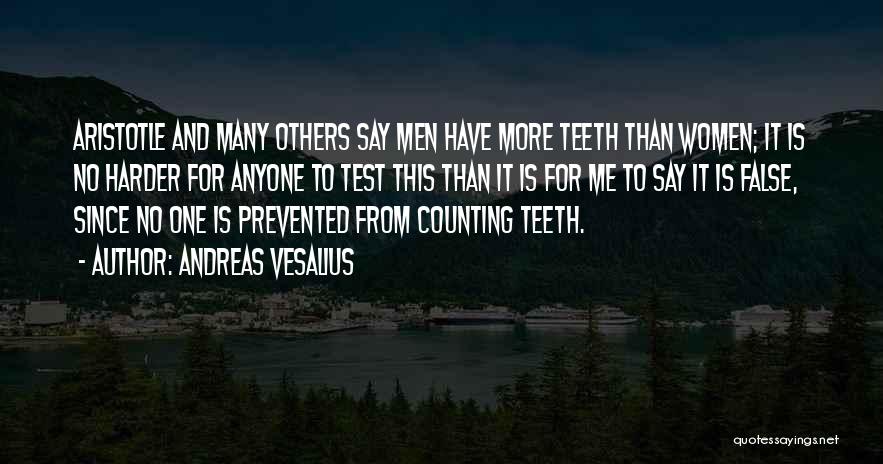 False Teeth Quotes By Andreas Vesalius