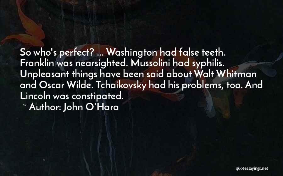False Teeth Quotes By John O'Hara