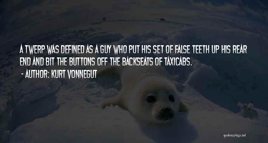 False Teeth Quotes By Kurt Vonnegut