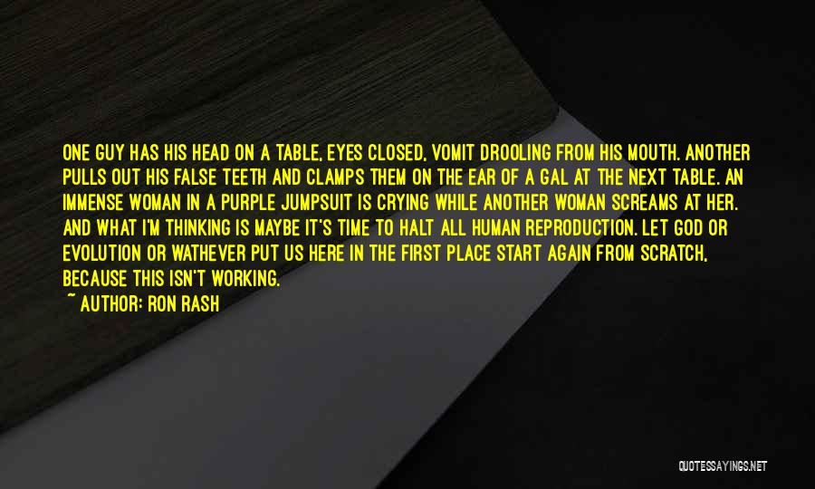 False Teeth Quotes By Ron Rash