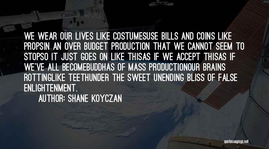 False Teeth Quotes By Shane Koyczan