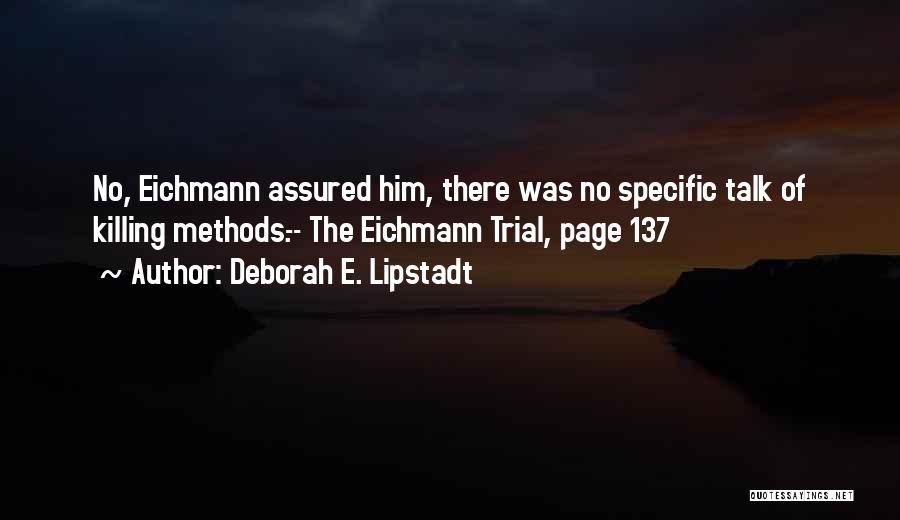 False Testimony Quotes By Deborah E. Lipstadt