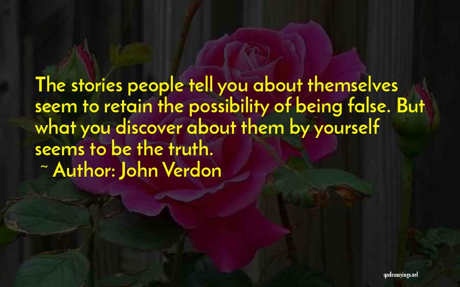 False Truth Quotes By John Verdon
