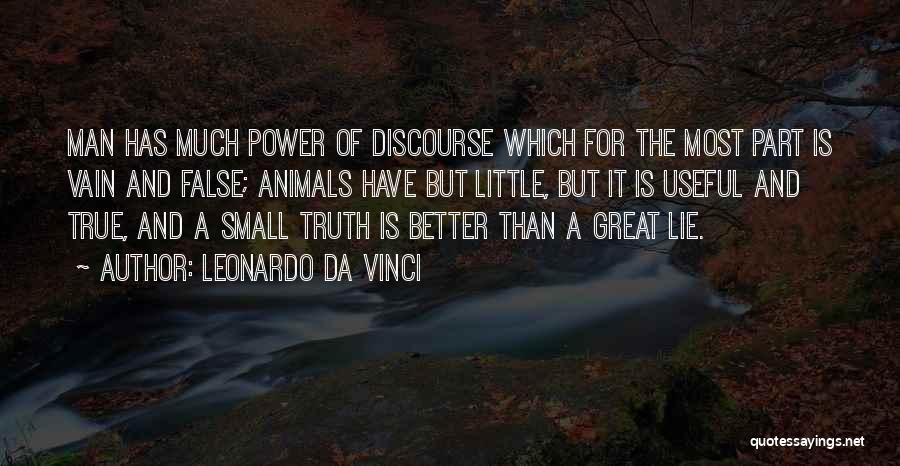 False Truth Quotes By Leonardo Da Vinci