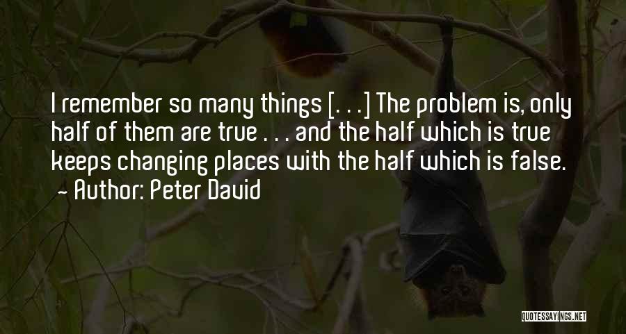 False Truth Quotes By Peter David