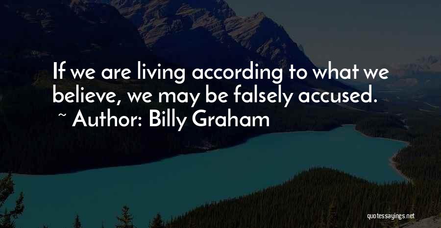 Falsely Accused Quotes By Billy Graham