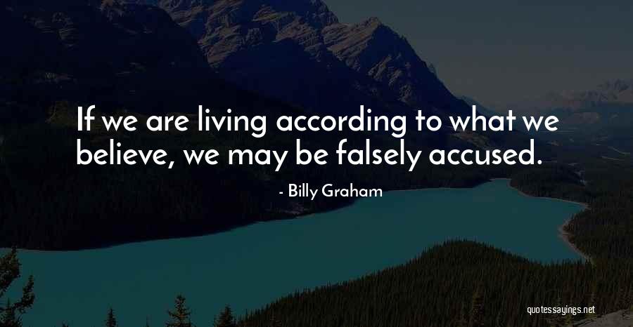 Falsely Accused Quotes By Billy Graham