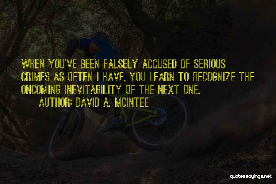 Falsely Accused Quotes By David A. McIntee