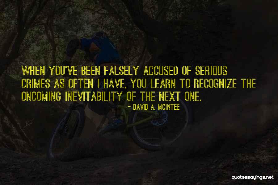 Falsely Accused Quotes By David A. McIntee