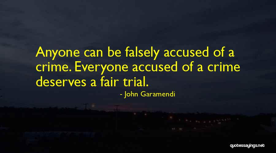 Falsely Accused Quotes By John Garamendi