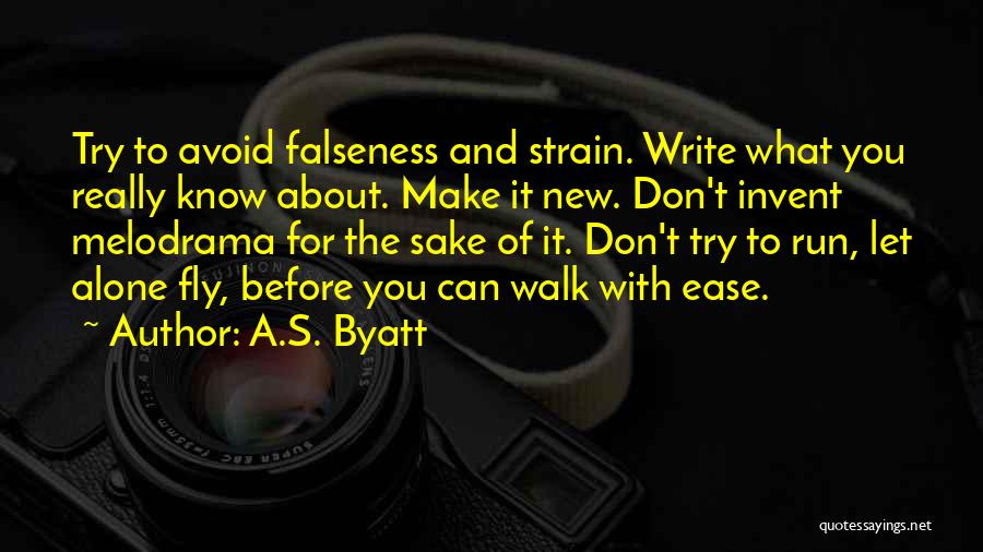 Falseness Quotes By A.S. Byatt