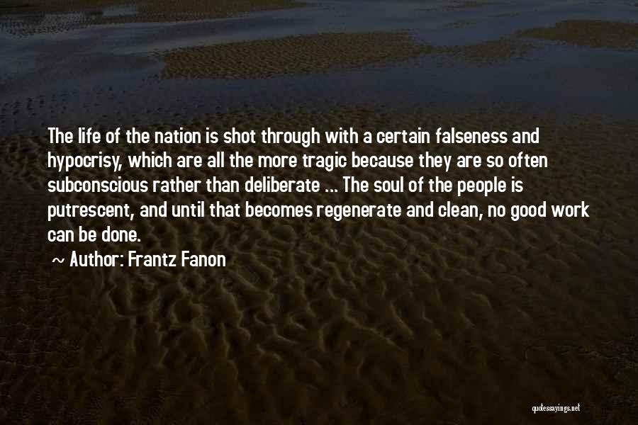Falseness Quotes By Frantz Fanon