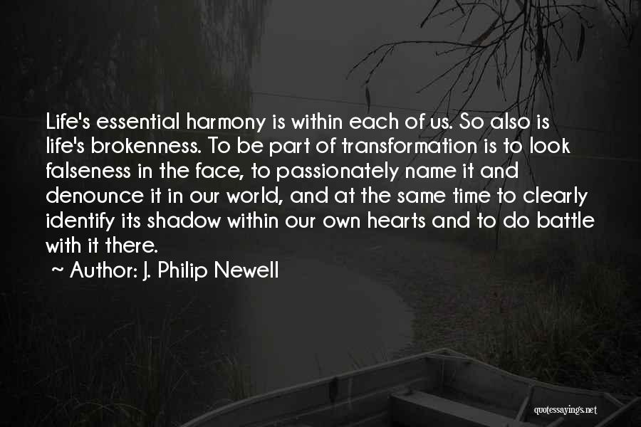Falseness Quotes By J. Philip Newell