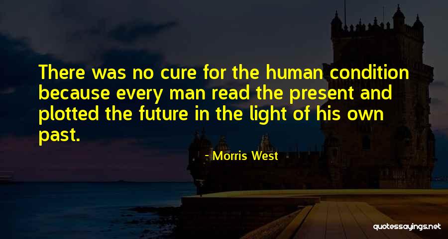 Falseness Syn Quotes By Morris West Falseness Syn Quotes By Morris West