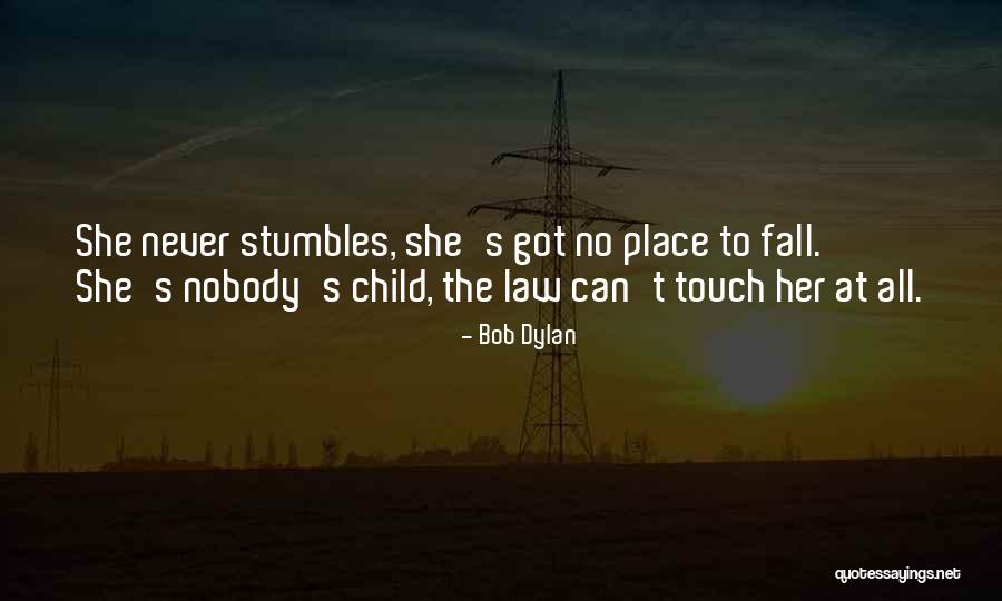 Falser Care Quotes By Bob Dylan Falser Care Quotes By Bob Dylan