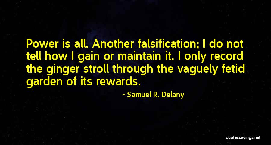 Falsification Quotes By Samuel R. Delany Falsification Quotes By Samuel R. Delany