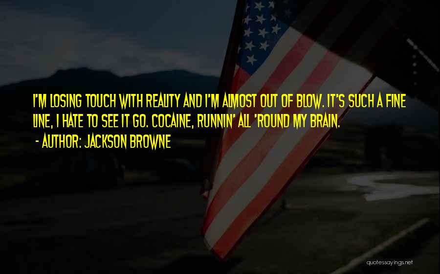 Falsify Synonym Quotes By Jackson Browne