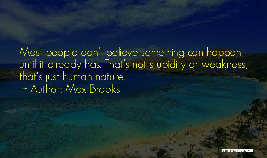 Falsity Define Quotes By Max Brooks