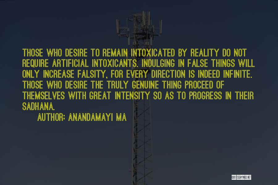Falsity Quotes By Anandamayi Ma